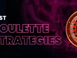 The Best Roulette Strategies – Martingale Fibonacci and More